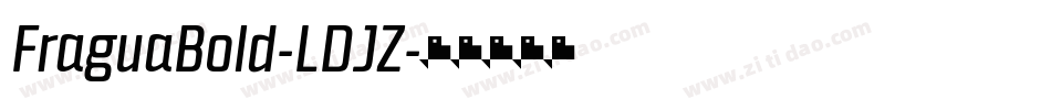 FraguaBold-LDJZ字体转换