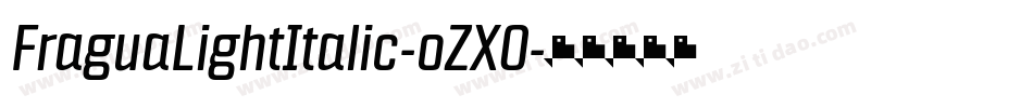 FraguaLightItalic-oZX0字体转换