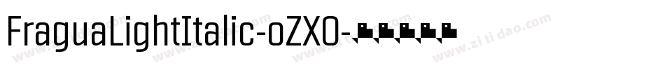 FraguaLightItalic-oZX0字体转换