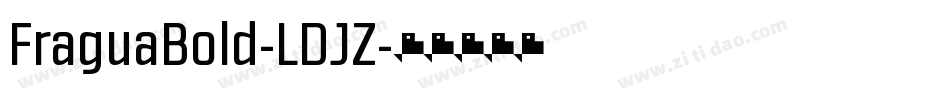 FraguaBold-LDJZ字体转换