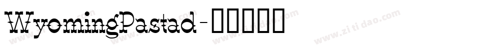 WyomingPastad字体转换