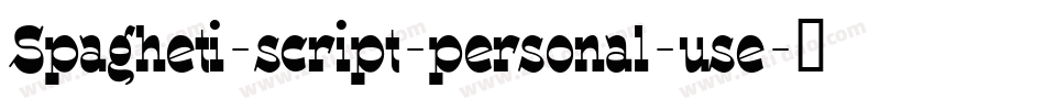 Spagheti-script-personal-use字体转换