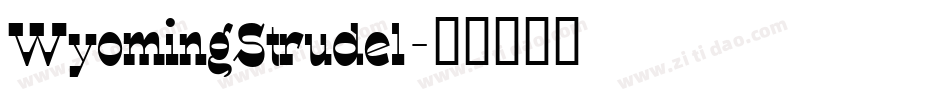 WyomingStrudel字体转换
