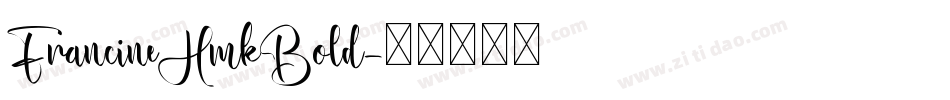 FrancineHmkBold字体转换