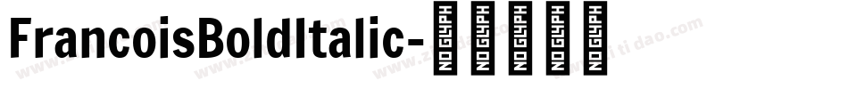 FrancoisBoldItalic字体转换