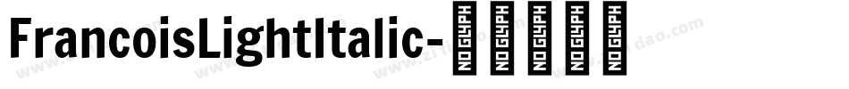 FrancoisLightItalic字体转换