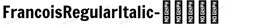 FrancoisRegularItalic字体转换