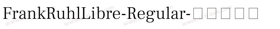 FrankRuhlLibre-Regular字体转换