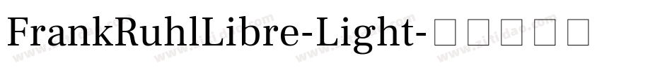 FrankRuhlLibre-Light字体转换