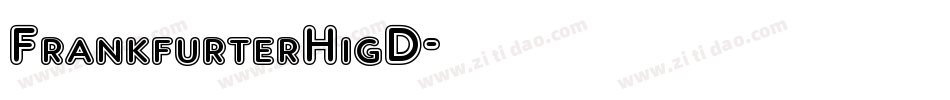 FrankfurterHigD字体转换