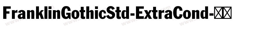 FranklinGothicStd-ExtraCond字体转换