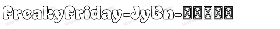 FreakyFriday-JyBn字体转换