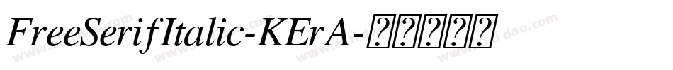 FreeSerifItalic-KErA字体转换