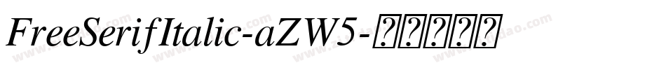 FreeSerifItalic-aZW5字体转换
