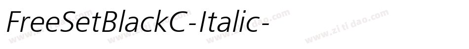 FreeSetBlackC-Italic字体转换