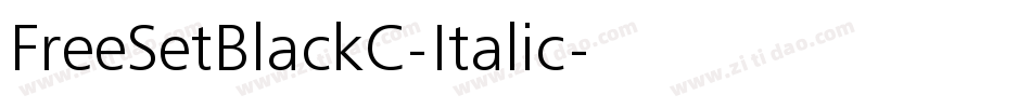 FreeSetBlackC-Italic字体转换