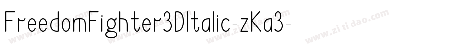 FreedomFighter3DItalic-zKa3字体转换