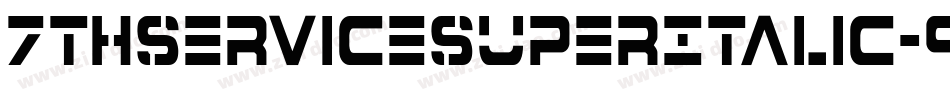7ThServiceSuperItalic-9OMn字体转换