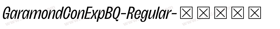 GaramondConExpBQ-Regular字体转换