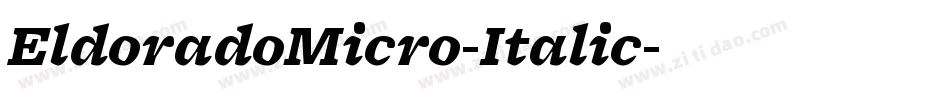 EldoradoMicro-Italic字体转换