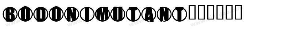 BodoniMutant字体转换
