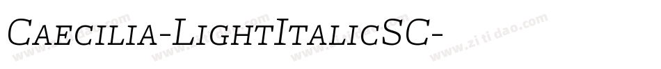 Caecilia-LightItalicSC字体转换