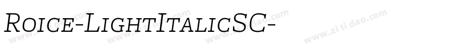 Roice-LightItalicSC字体转换
