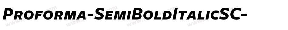Proforma-SemiBoldItalicSC字体转换