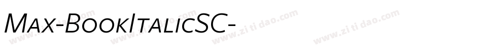 Max-BookItalicSC字体转换