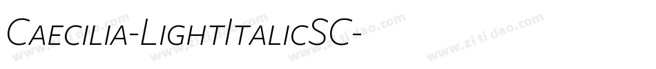 Caecilia-LightItalicSC字体转换