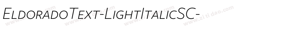 EldoradoText-LightItalicSC字体转换