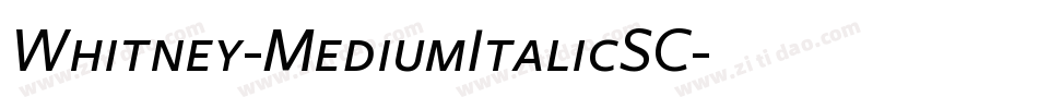 Whitney-MediumItalicSC字体转换