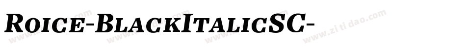 Roice-BlackItalicSC字体转换