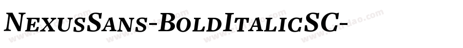 NexusSans-BoldItalicSC字体转换