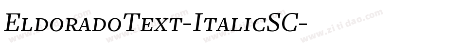 EldoradoText-ItalicSC字体转换