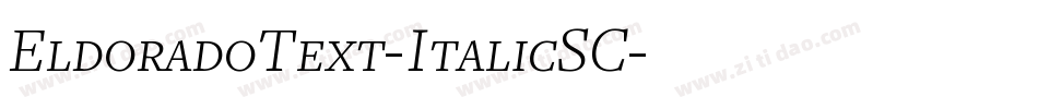 EldoradoText-ItalicSC字体转换