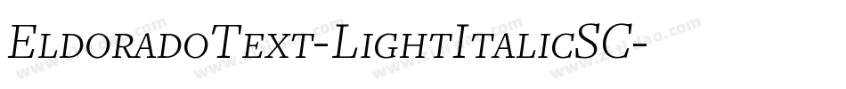 EldoradoText-LightItalicSC字体转换