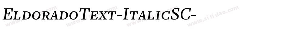EldoradoText-ItalicSC字体转换