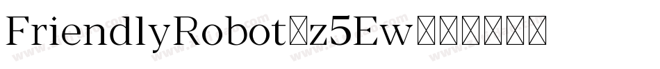 FriendlyRobot-z4Ew字体转换