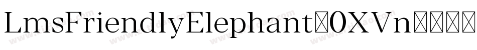 LmsFriendlyElephant-9XVn字体转换