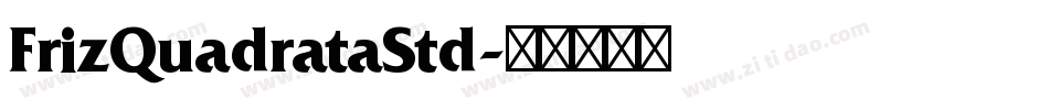 FrizQuadrataStd字体转换