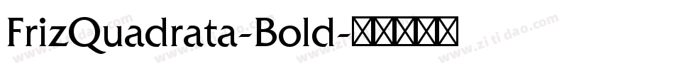 FrizQuadrata-Bold字体转换
