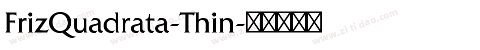 FrizQuadrata-Thin字体转换