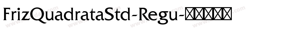 FrizQuadrataStd-Regu字体转换