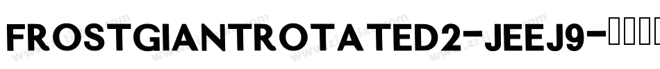 FrostGiantRotated2-jEEj9字体转换