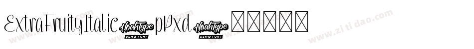 ExtraFruityItalic-pPxd字体转换 ExtraFruityItalic-pPxd字体转换