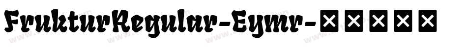 FrukturRegular-Eymr字体转换