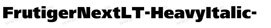 FrutigerNextLT-HeavyItalic字体转换