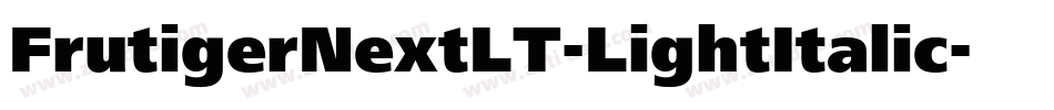 FrutigerNextLT-LightItalic字体转换