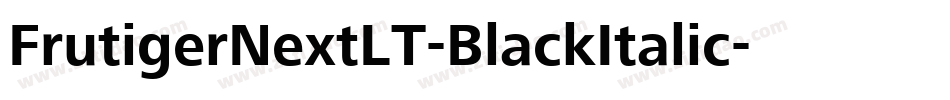 FrutigerNextLT-BlackItalic字体转换